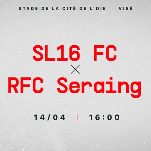 SL16 FC - RFC Seraing : praktische info