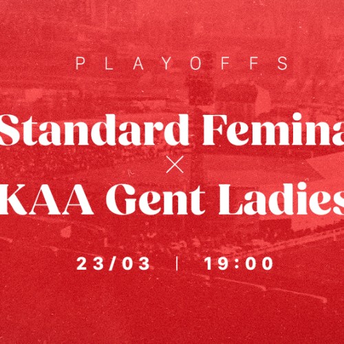 Standard Femina - KAA Gent Ladies ce samedi 23 mars à 19H