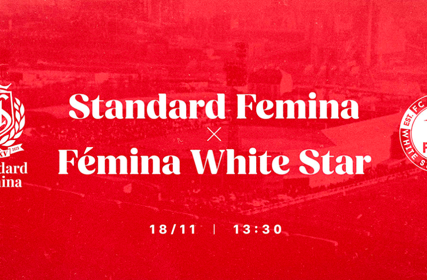 Standard Femina - Fémina White Star op zaterdag 18 november om 13u30